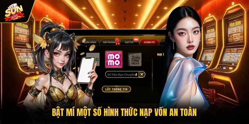 Bật mí một số hình thức nạp vốn an toàn