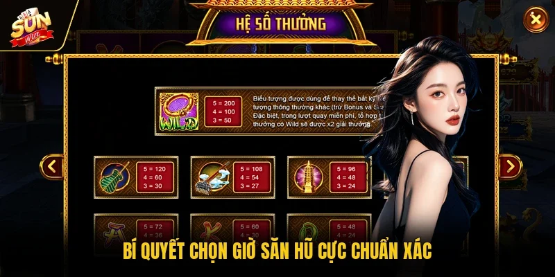 Bí quyết chọn giờ săn hũ cực chuẩn xác