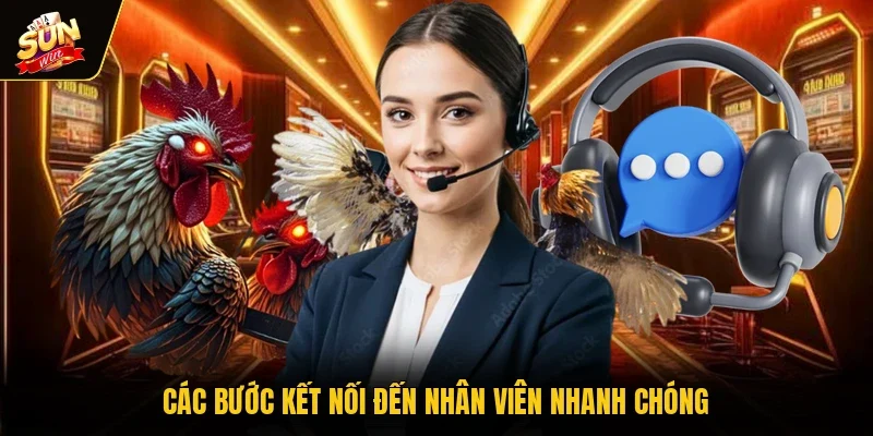 Các bước kết nối đến nhân viên nhanh chóng