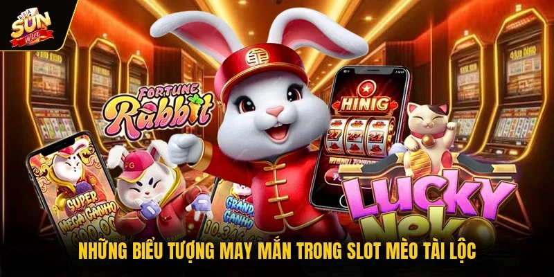 Những biểu tượng may mắn trong slot Mèo Tài Lộc